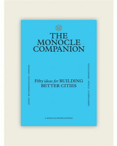 The Monocle Companion - Fifty Ideas For Building Better Cities